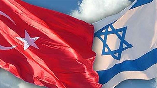 Reuters: Türkiye- İsrail ön anlaşmaya vardı
