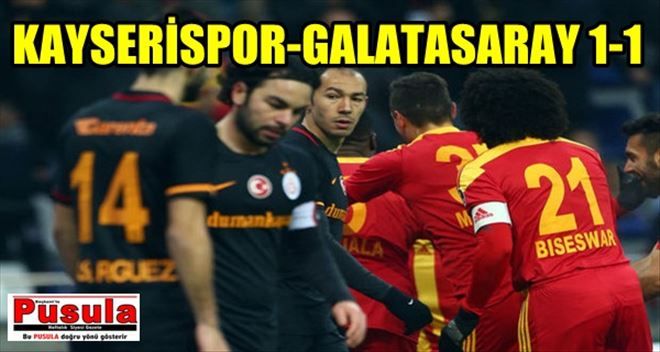 Kayserispor: 1 - Galatasaray: 1 