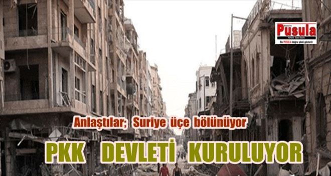 Suriye´yi 3´e bölüp PKK devleti kuracaklar