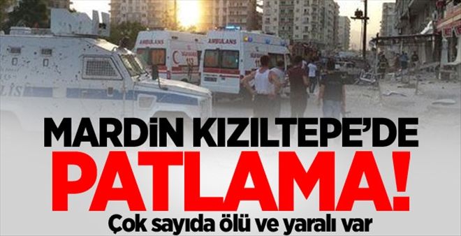 Mardin Kızıltepe´de patlama: Yaralılar var