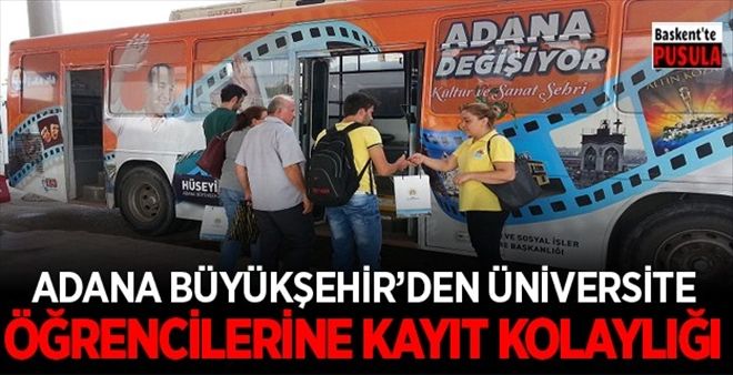 Adana Büyükşehir´den üniversite öğrencilerine kayıt kolaylığı