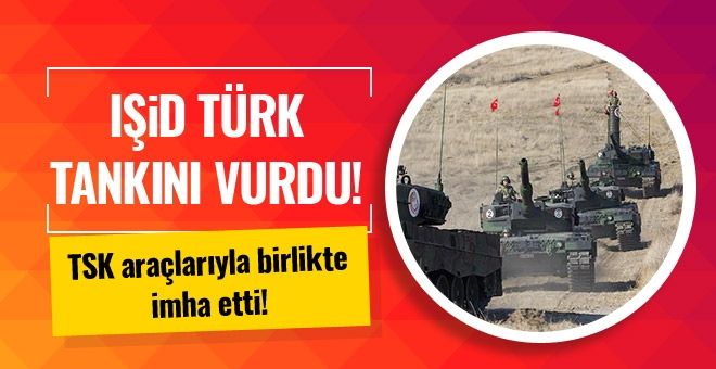 Cerablus´ta Türk tankı vuruldu! Yaralı askerler var!