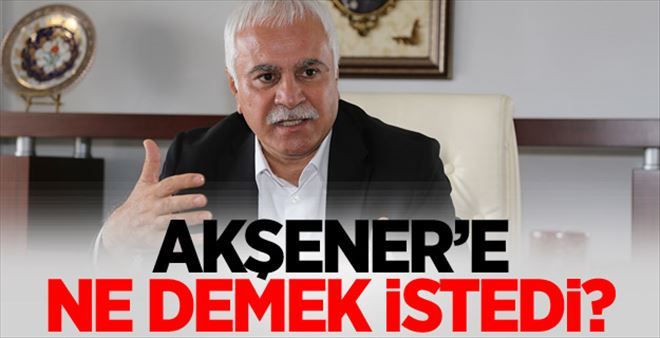  KORAY AYDIN MERAL AKŞENER´E NE DEMEK İSTEDİ