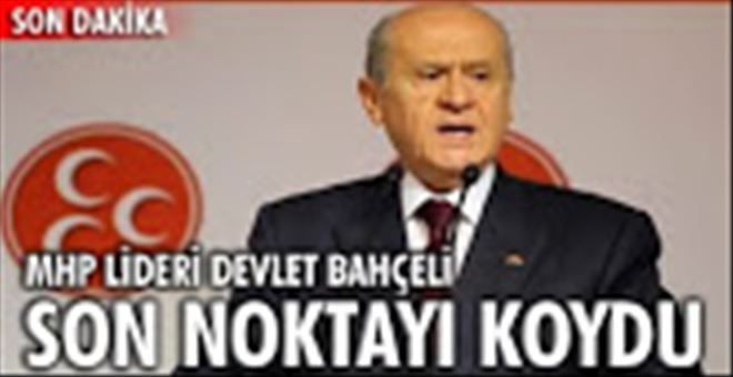 DEVLET BAHÇELİ KONGRE TARİHİNİ AÇIKLADI