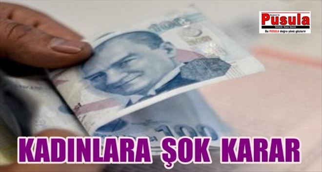 4 bin kadına şok! Aynı sebepten kesildi