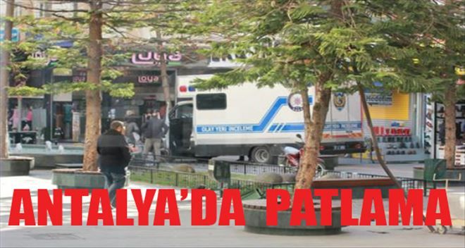 ANTALYA´DA PATLAMA !