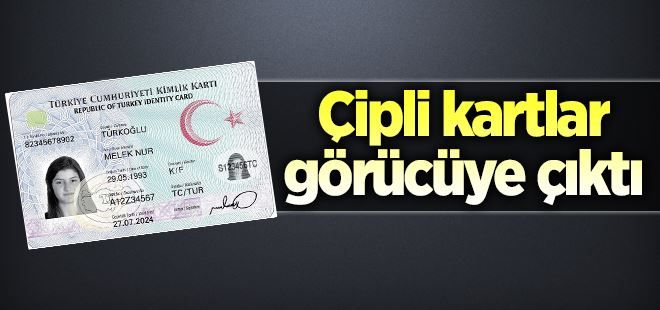 Çipli kimlik kartları görücüye çıktı