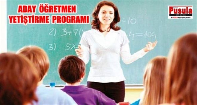 ADAY ÖĞRETMEN YETİŞTİRME PROGRAMI BAŞLIYOR