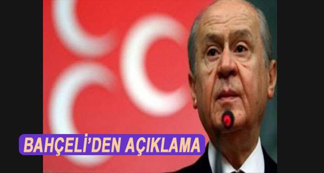 BAHÇELİ´DEN ANKARA´DAKİ PATLAMAYLA İLGİLİ AÇIKLAMA