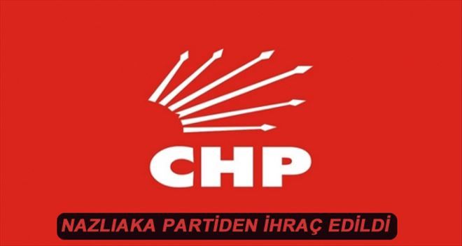 CHP´DE AYLİN NAZLIAKA KARARI !