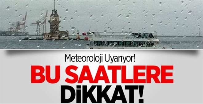 METEOROLOJİ´DEN ´ANKARA´ UYARISI