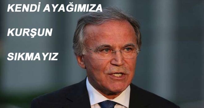 ´Kendi ayağımıza kurşun sıkmayız´