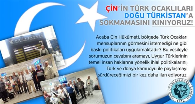 ÇİN´İN TÜRK OCAKLILARI DOĞU TÜRKİSTAN´A SOKMAMASINI KINIYORUZ!