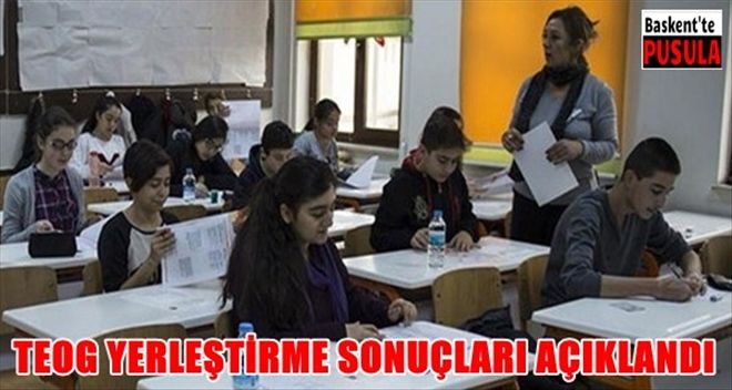 TEOG yerleştirme sonuçları açıklandı! 