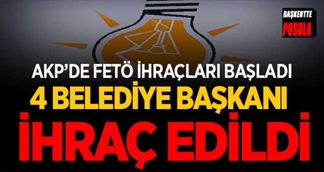 AKP´li 4 belediye başkanı ihraç edildi