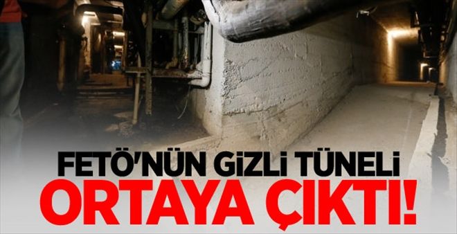 FETÖ´nün gizli tüneli ortaya çıktı!