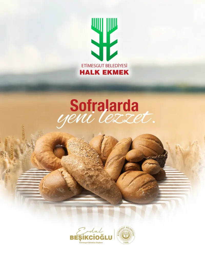 ETİMESGUT BELEDİYESİ, “HALK İÇİN EKMEK” ANLAYIŞIYLA HALK EKMEK ÜRETİM FABRİKASINI GÜÇLENDİRDİ
