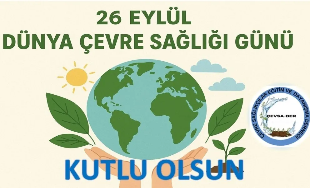 2025 Dünya Çevre Sağlığı Günü Teması: “Temiz Hava, Sağlıklı İnsanlar”